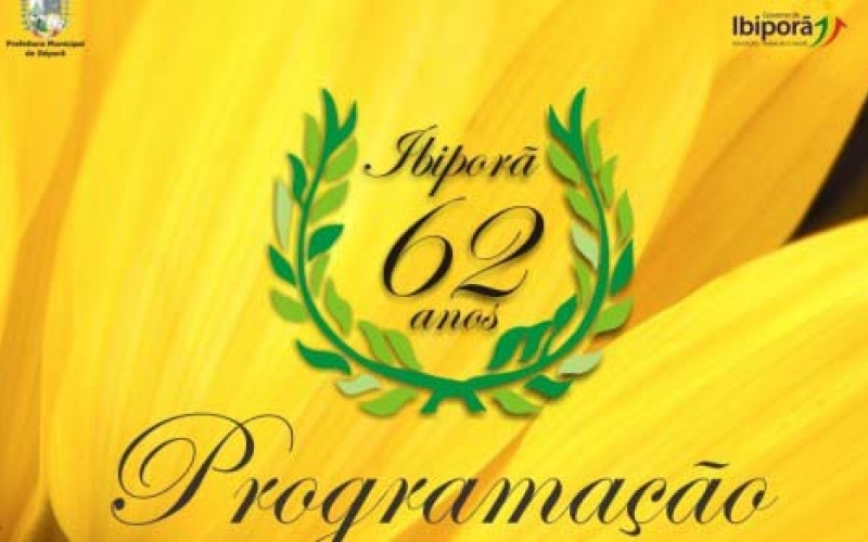 IBIPORÃ 62 ANOS - PROGRAMAÇÃO DE ANIVERSÁRIO