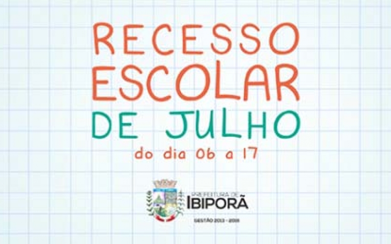 Alunos da rede municipal entram em recesso escolar nesta segunda-feira (06)