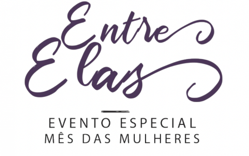 Evento “Entre Elas”, promovido pela administração municipal por meio da secretaria de Cultura e Turismo e em parceria com a APMIF, homenageia mulheres ibiporaenses