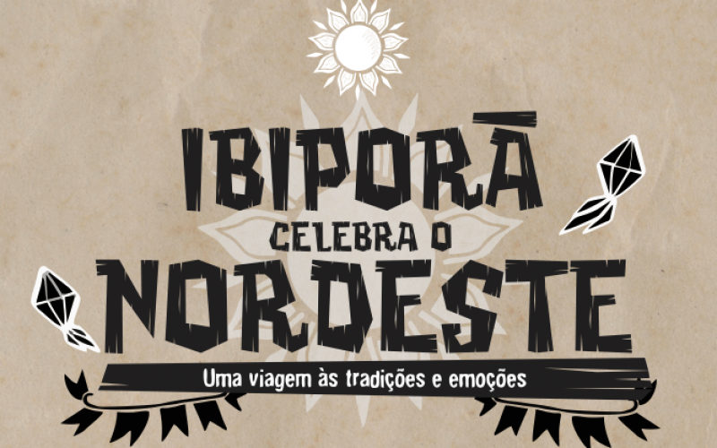 IBIPORÃ CELEBRA O NORDESTE