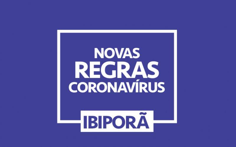 Ibiporã adere integralmente o novo decreto do Estado de combate à COVID-19