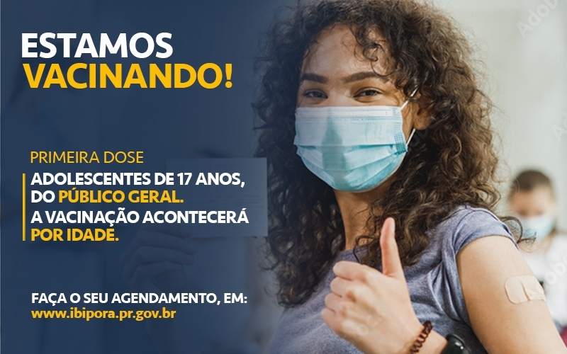 Ibiporã passa a vacinar, com agendamento, adolescentes de 17 anos do público geral, a partir desta quinta-feira (30)