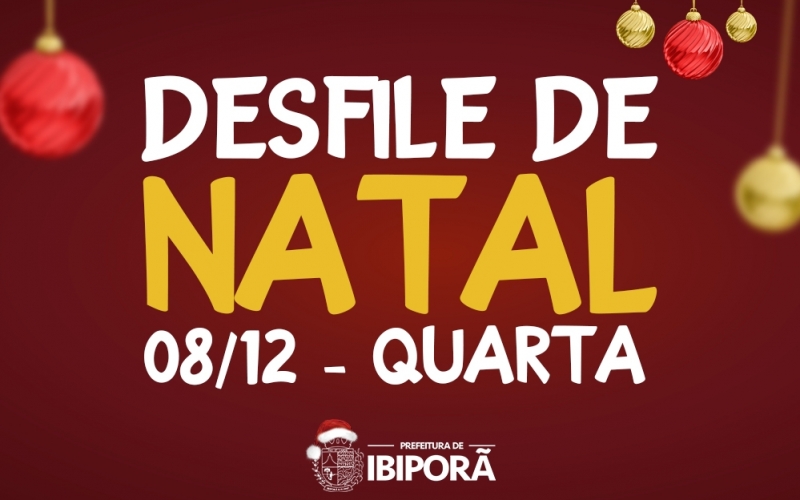 Inédito, Desfile de Natal promovido pela Prefeitura de Ibiporã irá as ruas e avenidas da cidade nesta quarta-feira (08)